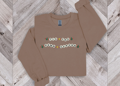 Tis the Damn Season Crewneck