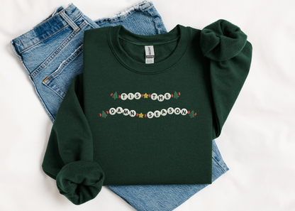 Tis the Damn Season Crewneck