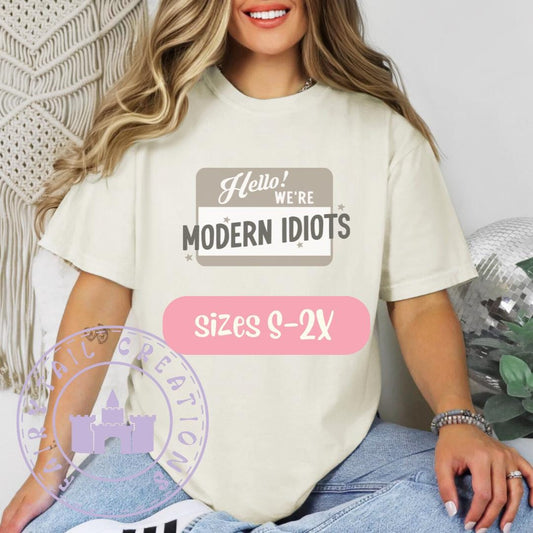 Modern Idiots T-Shirt